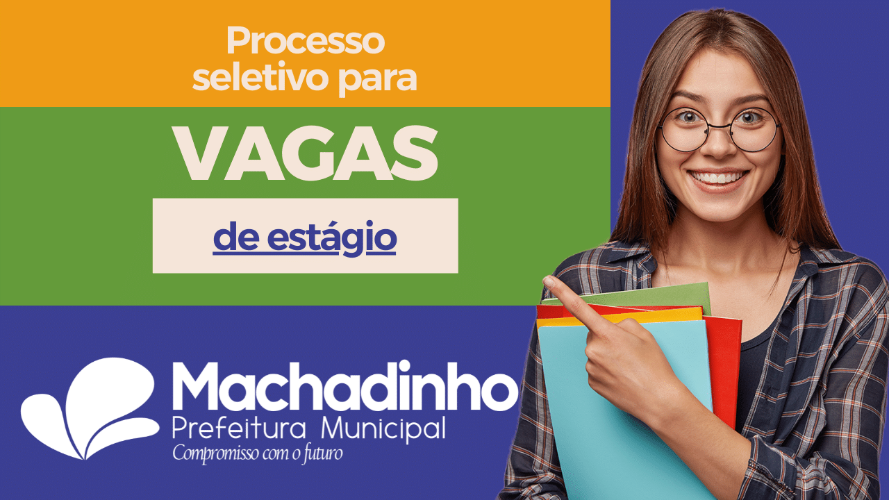 Governo De Machadinho Abre Processo Seletivo Para Preencher Tr S Vagas